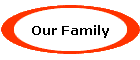 Our Family